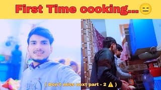 First Time खाना बनाया | Part - 1| Chandigarh University Student Life | College Student Daily Routine