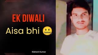 Ek diwali aisa bhi 👀 | Diwali celebration | Nishant Kumar | vlog video