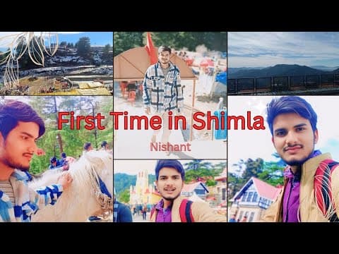 First Time in Shimla | Part  - 2 🔥 | Nishant video